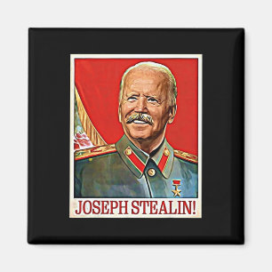 Joseph Stealin Anti Joe Biden Meme Parodie Politic Magneet