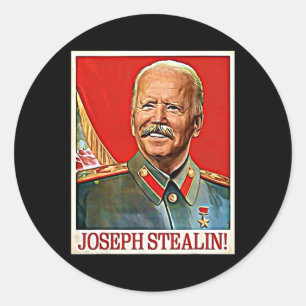 Joseph Stealin Anti Joe Biden Meme Parodie Politic Ronde Sticker