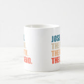 Joseph The Man The Myth The Legend Koffiemok (Center)