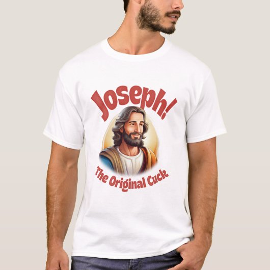 Joseph The Original Cuck T-Shirt (Voorkant)