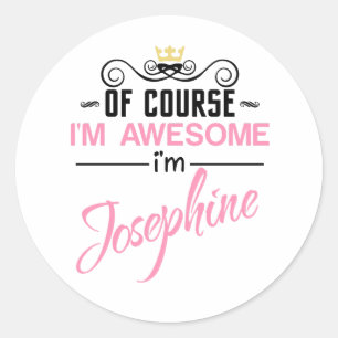 Josephine Natuurlijk ben ik Geweldige naam Ronde Sticker