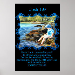 Josh 1:9 Baby jongen die in de rivier vist. Poster