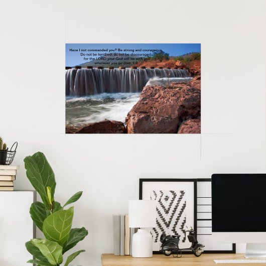 Josh 1:9 Heb ik je niet onder bevel gesteld? Poster (Thuiskantoor)