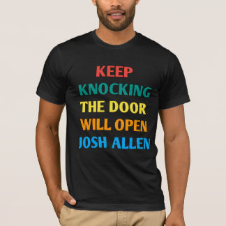 Josh-Allen Blijf Klopt Op De Deur Zal Openen T-shirt