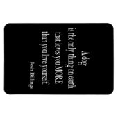  Josh Billings Dog Love Yourself Quote Magneet (Horizontaal)