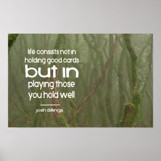 Josh Billings Inspirerend quote "Speel goed" Poster (Voorkant)