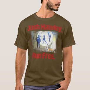 Josh Hawley runt gratis Funny Josh Hawley met T-S T-shirt