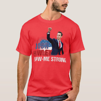 Josh Show me sterk voor mannen en vrouwen T-shirt