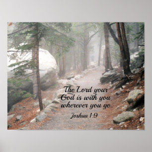 Joshua 1:9 De Heer jouw God is met jou.. Poster