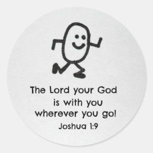 Joshua 1:9 De Heer jouw God is met jou.. Ronde Sticker