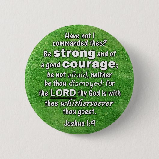 Joshua 1:9 KJV - Sterk en goede moed Ronde Button 5,7 Cm (Voorkant)