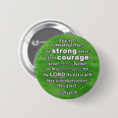 Joshua 1:9 KJV - Sterk en goede moed Ronde Button 5,7 Cm (Voorkant /achterkant)
