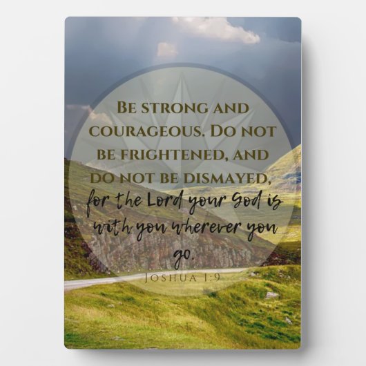 Joshua 1:9 Met u overal waar u ook bent Fotoplaat (voorkant)