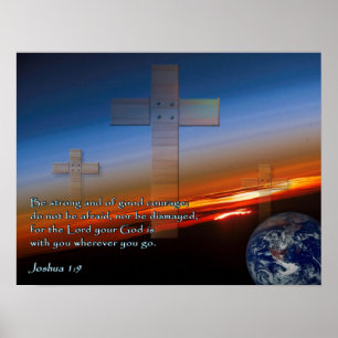 Joshua 1:9 Sunset Crosses Poster