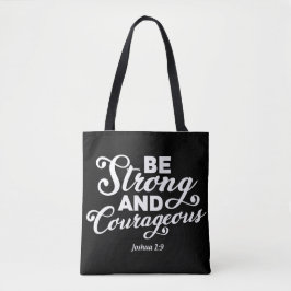 Joshua 1:9 T-shirt: Courageous Faith Statement Tote Bag