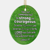 Joshua 1:9 Wees sterk en moedig - Bijbelversie Keramisch Ornament (Rechts)