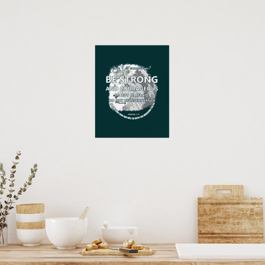 Joshua 1: 9 Wees sterk en moedig Poster (Keuken)