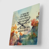 Joshua 1:9 Wees sterk en moedige Waterverf Vierkante Klok (Hoek)