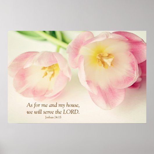 Joshua 24:15 Bijbelverse  roze Tulpen Poster (Voorkant)