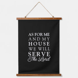 Joshua 24:15 Wat mij en mijn Parlement betreft Bij Hangend Wandkleed