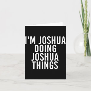 Joshua Doet Joshua Dingen T-shirt Leuk Cadeau Kaart