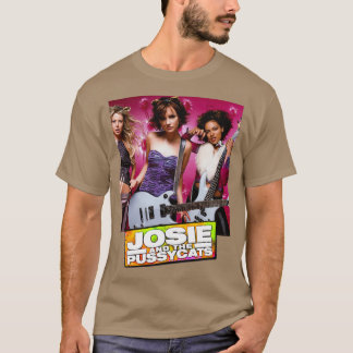 Josie Andhe Pussycats Josie Andhe Pussycatssssssss T-shirt