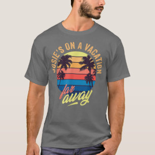 Josie's op een vakantie ver weg 184 t-shirt