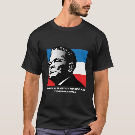 Josip Broz Tito Bratstvo I Jedinstvo Broederschap  T-shirt (Voorkant)