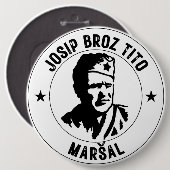 Josip Broz Tito Maršal Ronde Button 6,0 Cm (Voorkant /achterkant)