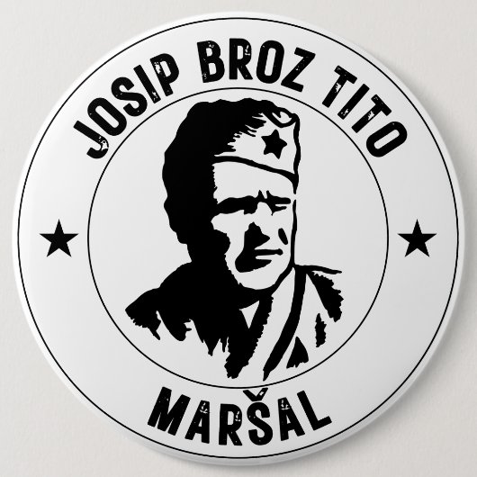 Josip Broz Tito Maršal Ronde Button 6,0 Cm (Voorkant)