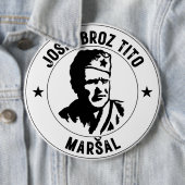 Josip Broz Tito Maršal Ronde Button 6,0 Cm (In situ)