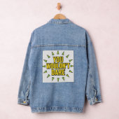 JOU DURFT NIET! DENIM JACKET (Hangar)
