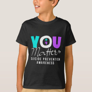 Jou preventie van zelfmoord bewustzijn  t-shirt
