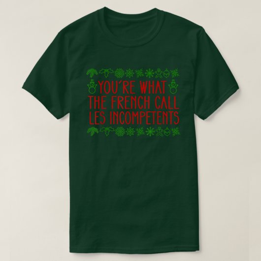 Jou wat de Fransen incompetente feestdagen a noeme T-shirt (Design voorkant)