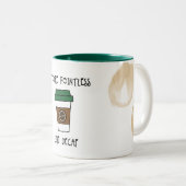 Jou zinloze koffie - als decaf humor mok (Voorkant rechts)