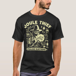 Joule Thief Funny Electronics Geek T-shirt