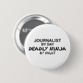 Journalist Deadly Ninja bij nacht Ronde Button 5,7 Cm (Voorkant /achterkant)
