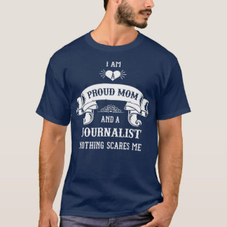 Journalist Mam Moederdag T-shirt
