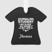 Journalistiek College Student Geen leven of geld Ornament (achterkant)