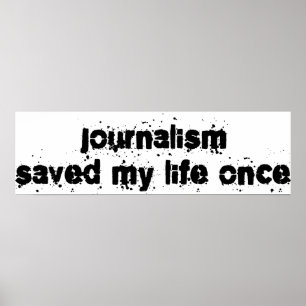 Journalistiek redde mijn leven eens poster