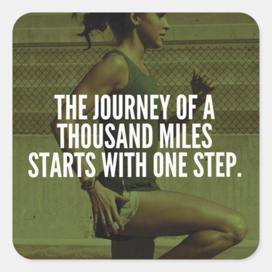 Journey of a Thousand Miles - Workout Inspiratie Vierkante Sticker (Voorkant)