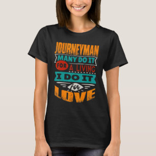 Journeyman citaat: Ik ben een etakardiograaf voor T-shirt