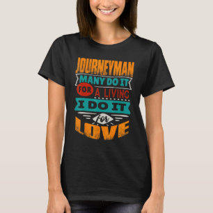 Journeyman citaat: Ik ben een etakardiograaf voor T-shirt