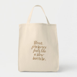 Jouw Aanwezigheid: Een Langzame Zonsopgang Tote Bag