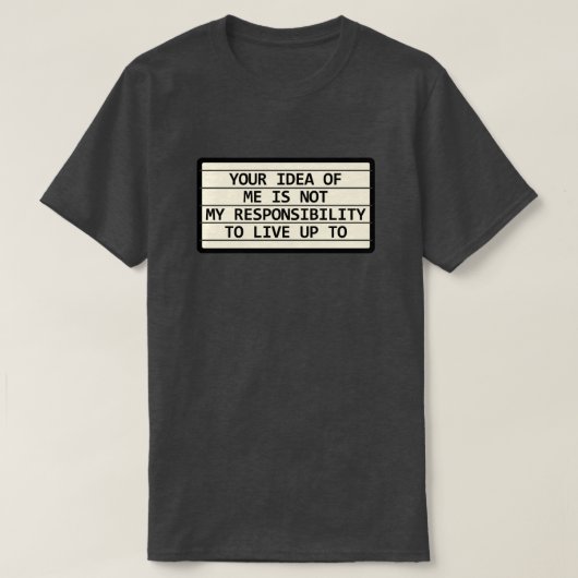 Jouw beeld van mij t-shirt (Design voorkant)
