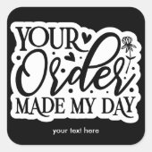 Jouw bestelling maakte mijn dag sticker (Voorkant)
