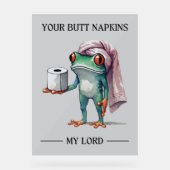 Jouw Butt Napkins Mijn Heer Acryl Bord (Voorkant)