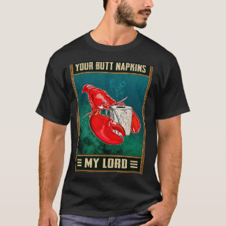 Jouw Butt Napkins My Lord Retro Lobster Joke Outf T-shirt