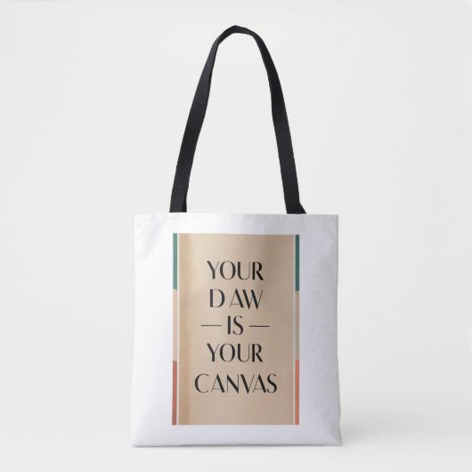 Jouw DAW is jouw canvas Tote Bag (Voorkant)