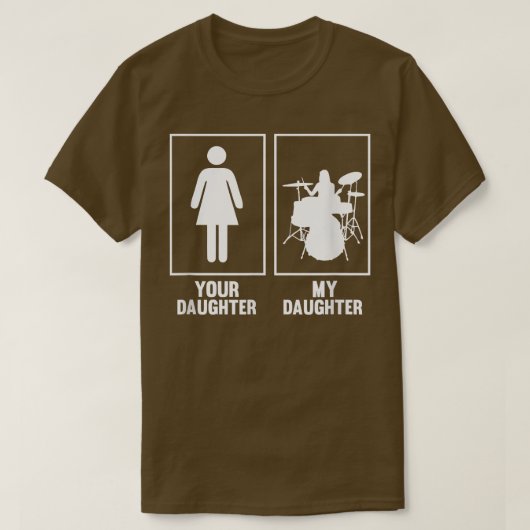 Jouw dochter, mijn dochter Drummer T Shirt Rock N (Design voorkant)